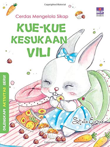 CERDAS MENGELOLA SIKAP : KUE KUE KESUKAAN VILI (Indonesian Edition)
