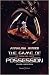 Le pedine del gioco. The game of possession (Vol. 1)