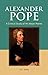 Alexander Pope: A Critical ...