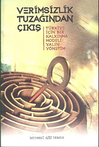 Verimsizlik Tuzagindan Cikis (Paperback)