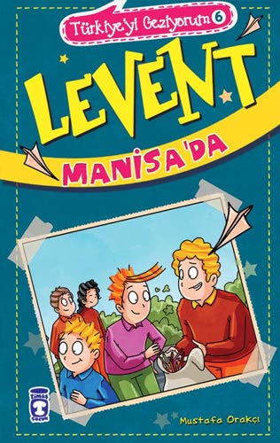 Türkiye'yi Geziyorum 6: Levent Manisa'da (Paperback)