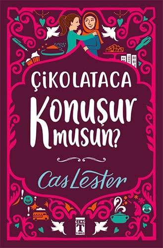 Çikolataca Konusur Musun? (Bez Ciltli- Sömizli)