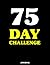 75 Day Hard Challenge Journal by Stella Colie