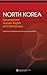 North Korea: Development, Human Rights, and Democracy (Explorations in Korean Studies)