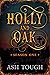 Holly and Oak: Season One