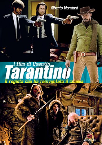 I film di Quentin Tarantino (Italian Edition)