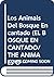 Los Animals Del Bosque Encantado (EL BOSQUE ENCANTADO/THE ANIMALS OF THE ENCHANTED FOREST) (Spanish Edition)