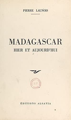 Madagascar: Hier et aujourd'hui (French Edition)