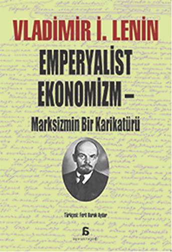 Emperyalist Ekonomizm - Marksizmin Bir Karikaturu (Paperback)