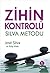 Zihin Kontrolü: Silva Metodu (Turkish Edition)