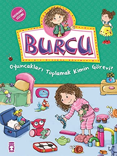 Burcu - Oyuncaklari Toplamak Kimin Görevi: 5 Yas (Paperback)
