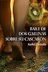 Baile de dos gallinas sobre su cascarón (Spanish Edition)