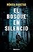 El bosque en silencio (Spanish Edition)