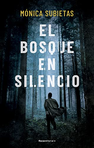 Portada de El bosque en silencio, de Mónica Subietas