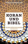 Koran und Bibel: ...