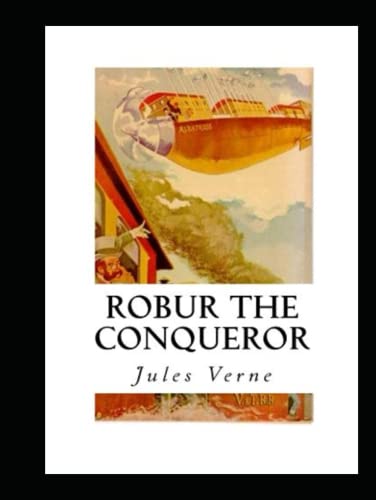 Robur the Conqueror Annotated