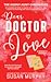 Dear Doctor Love (The Agony...