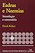 Esdras e Neemias, introdução e comentário
