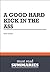 Summary: A Good Hard Kick in the Ass - Rob Adams: Basic Training For Entrepreneurs (Summaries.com / BusinessNews Publishing Ltd.)