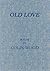 OLD LOVE