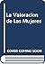 La Valoracion de Las Mujeres