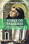 Sobre os Prazeres...