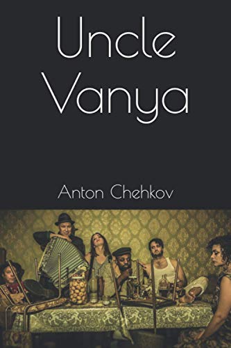 Uncle Vanya