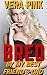 Bred By My Best Friend's Dad! by Vera Pink