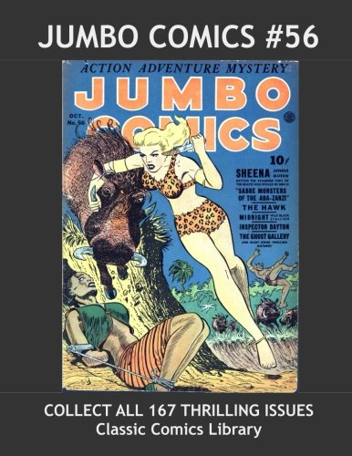 The Jumbo Comics #56: Classics Comics Library: Highest Quality Reprints Available From World's Largest Classic Comics Reprint Library (Paperback)