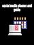 Social Media Blanner and Guide by James Tom