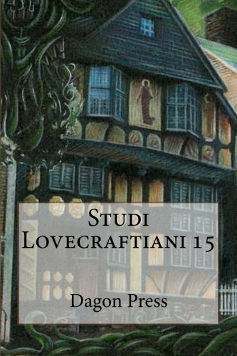 Studi Lovecraftiani 15 (Italian Edition)