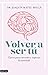 Volver a ser tú: Claves para entender y superar la ansiedad (Imago Mundi) (Spanish Edition)