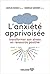 L'anxiété apprivoisée by Amélie Seidah