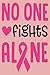 No One Fights Alone: Cancer...