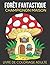 Forêt Fantastique Champignon Maison Livre De Coloriage Adulte by Justin Higgins