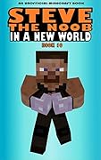 Steve the Noob in a New World: Book 10 (Steve the Noob in a New World (Saga 2)) 