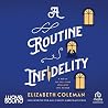 A Routine Infidelity by Elizabeth Coleman