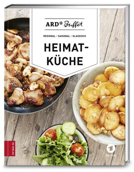 ARD-Buffet. Heimatküche: Regional - saisonal - klassisch (Hardcover)