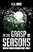 IN THE GRASP OF SEASONS: De...