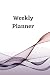 Weekly Planner: Life Planne...
