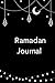 Ramadan Journal : 30 Days P...