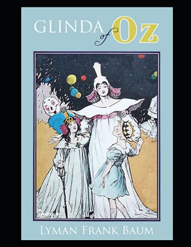 Glinda of Oz: The Oz Books #14