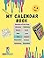 My Calendar Book: Everyday ...