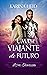 Uma Viajante do Futuro : A sequência de Um Guerreiro do Passado (Portuguese Edition)