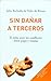 Sin danar a terceros