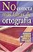 No cometa mas faltas de ortografia by Alejandro Soto