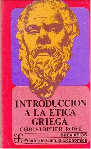 Introducción a la ética griega (Spanish Edition)
