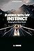 Fleeing with my instinct: E...