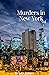 Murders in New York vol 1 by Prisca James