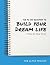 Journal To Build Your Dream...